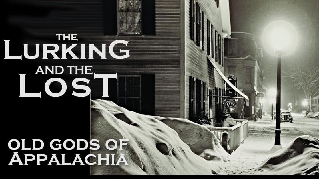 The Lurking and the Lost