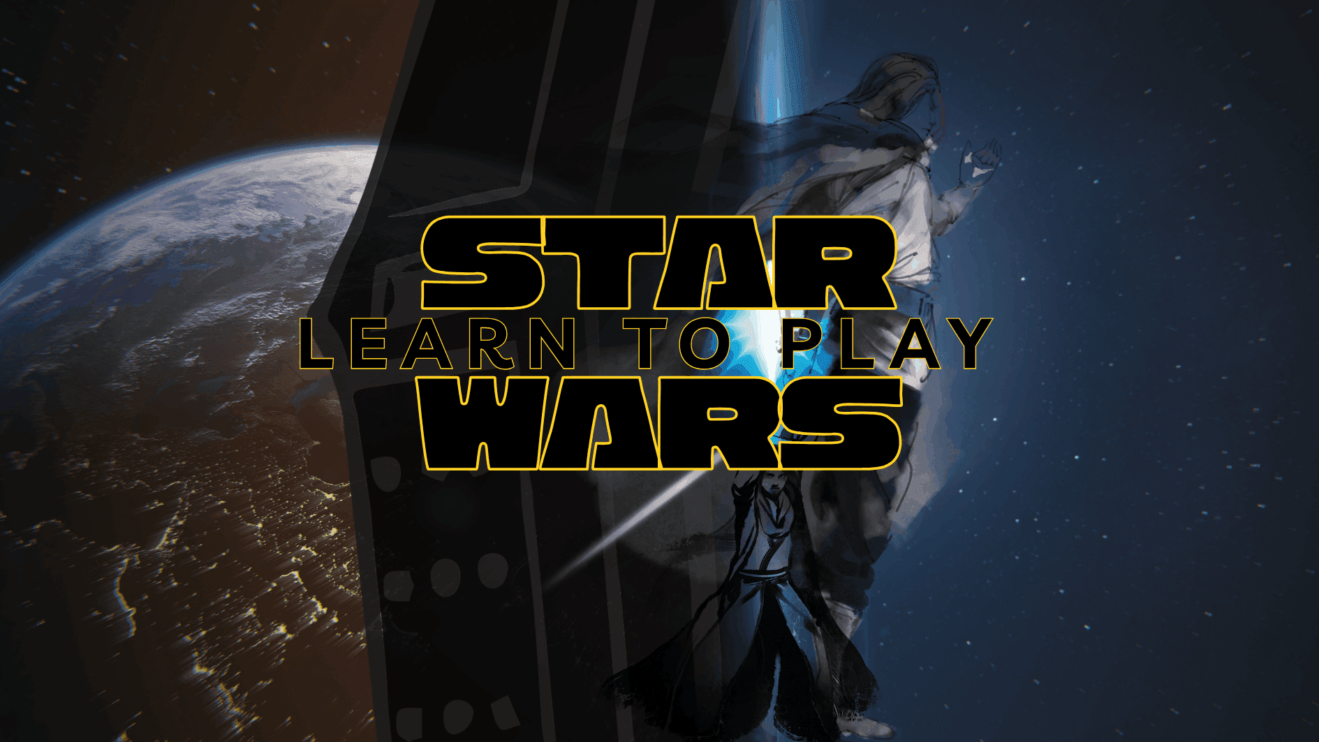 Star Wars : Learn to Play!