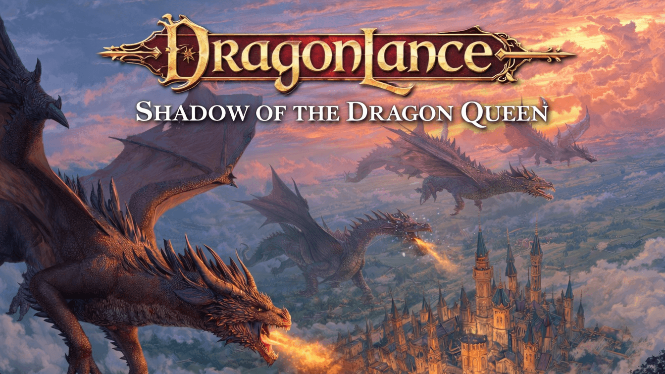 Dragonlance: Shadow of The Dragon Queen (BEGINNERS WELCOME)