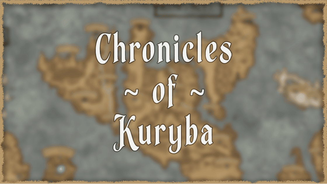 Chronicles of Kuryba: An Evolving Fantasy World