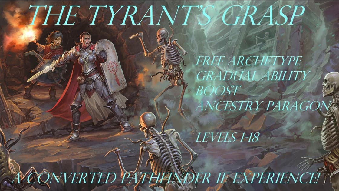 The Tyrant's Grasp (Converted to 2e)