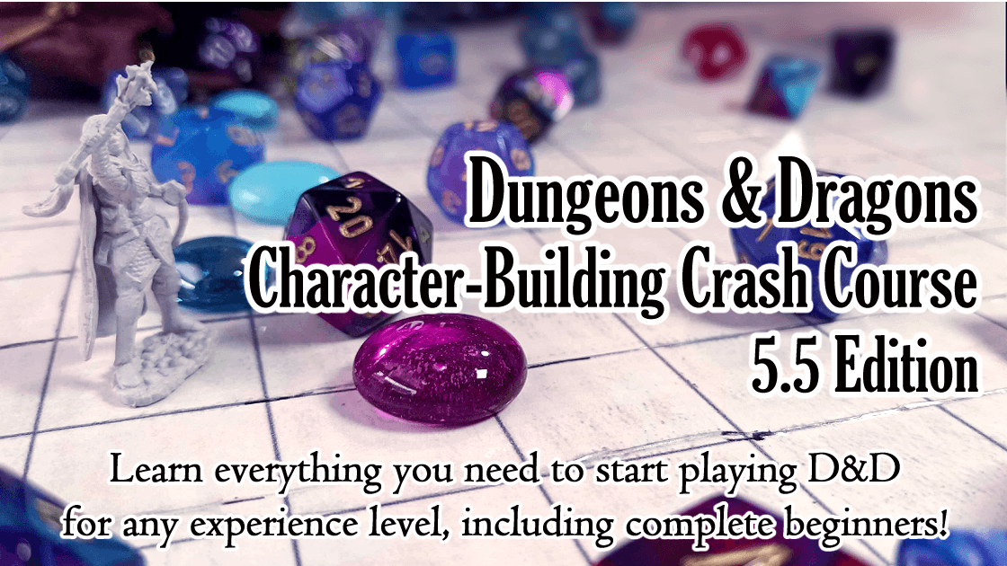 Dungeons & Dragons 5e 101- Learn to Play for All Skill Levels!