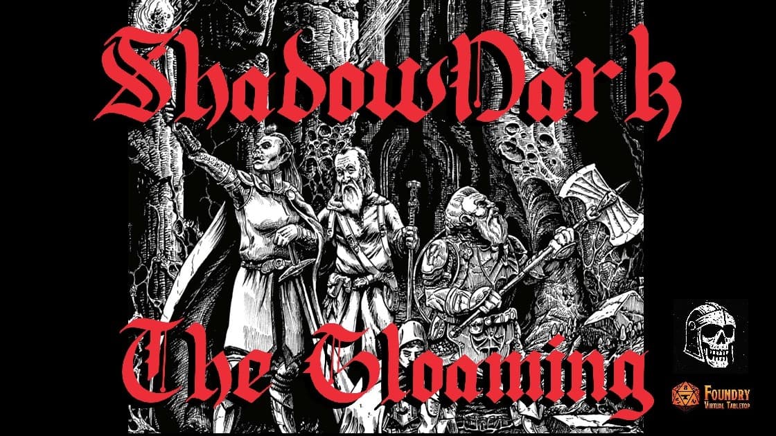 Shadowdark - The Gloaming - CS#1