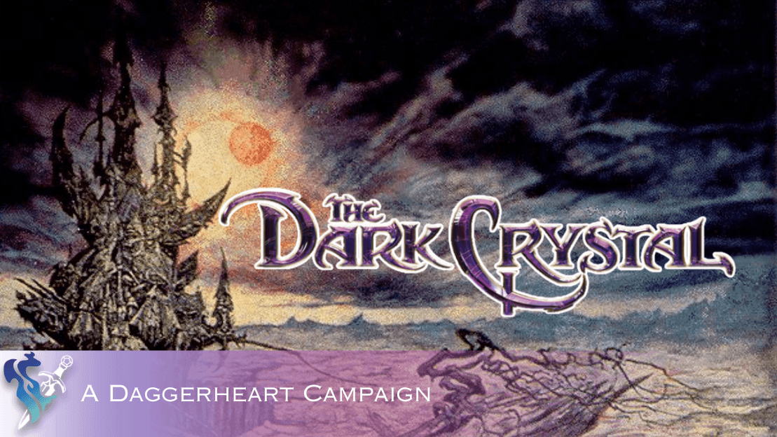 The Dark Crystal: Adventurers of Thra! A Daggerheart Campaign