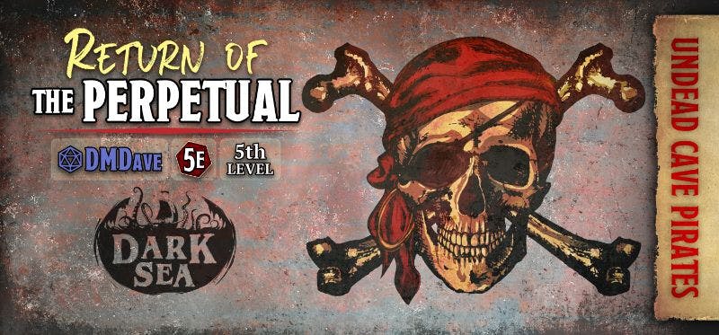 Return of The Perpetual | New 5th-Level Adventure for Fifth Edition