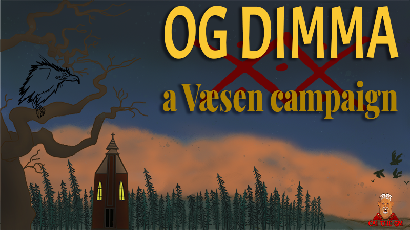Og Dimma — a Væsen campaign