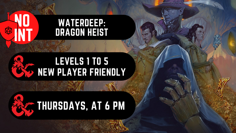 Ongoing Campaign: Waterdeep Dragon Heist - New Player Friendly