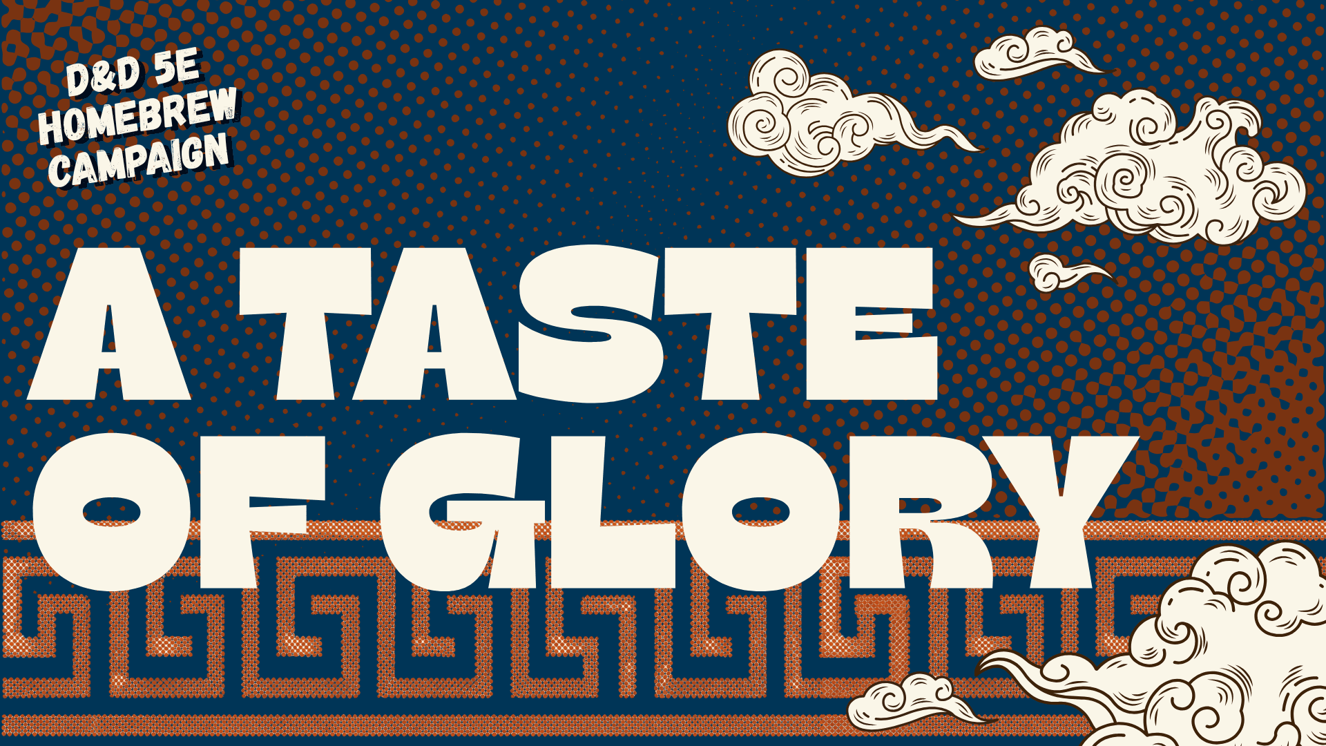 A Taste of Glory - D&D 5E Homebrew Campaign