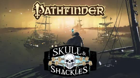 Skull & Shackles Adventure Path - Pathfinder 1e
