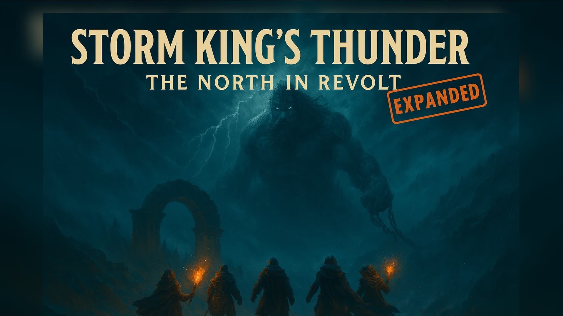 Storm King’s Thunder Extended:  The North in Revolt (Lv 1–20)