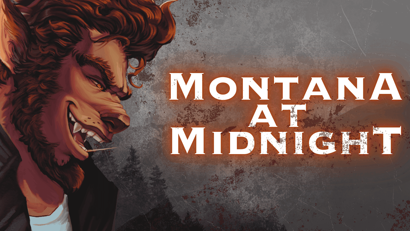 Montana At Midnight - Don't Listen to the Woods (Play-By-Post)