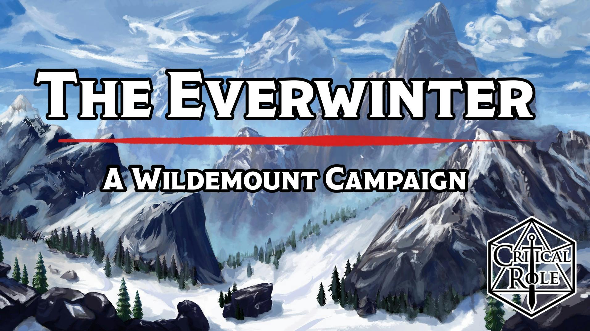 The Everwinter / Wildemount / Character focused Campaign