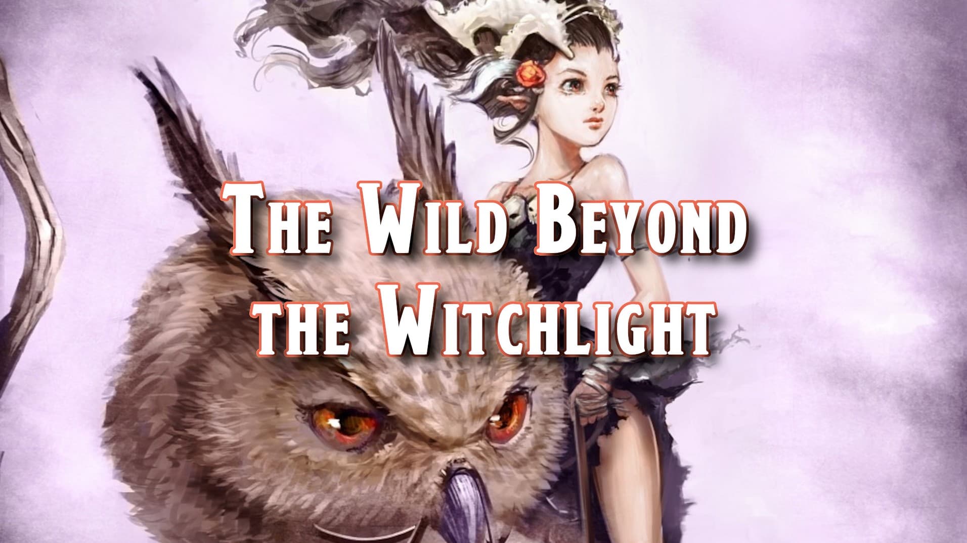 THE WILD BEYOND THE WITCHLIGHT | 5e24 | SESSION ZERO