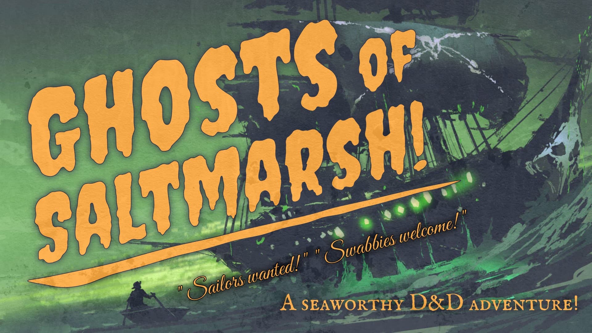 Ghosts of Saltmarsh | A swabbie friendly adventure! (Level 1)