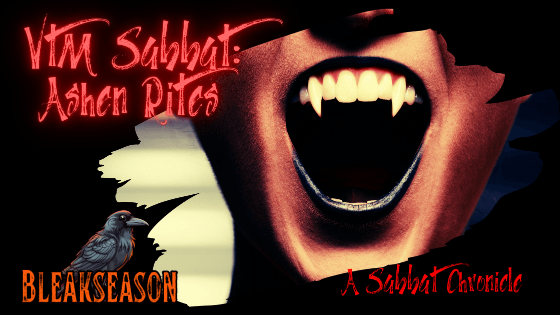 VtM: Sabbat - Ashen Rites One-Shot