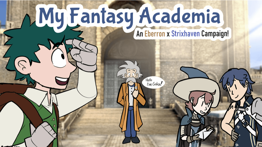 My Fantasy Academia Season 1: Freshmen | Eberron Strixhaven 🌈