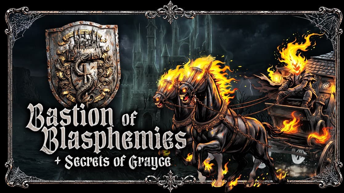 Bastion of Blasphemies (+ Secrets of Grayce)