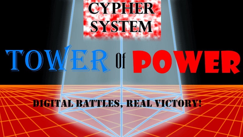 Tower of Power! (Survival Game/Battle Royale in Cypher System)