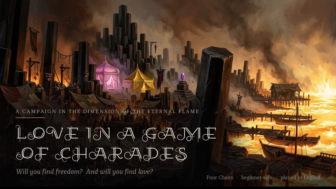 Love in a Game of Charades - Dark Fantasy on a Sea of Fire