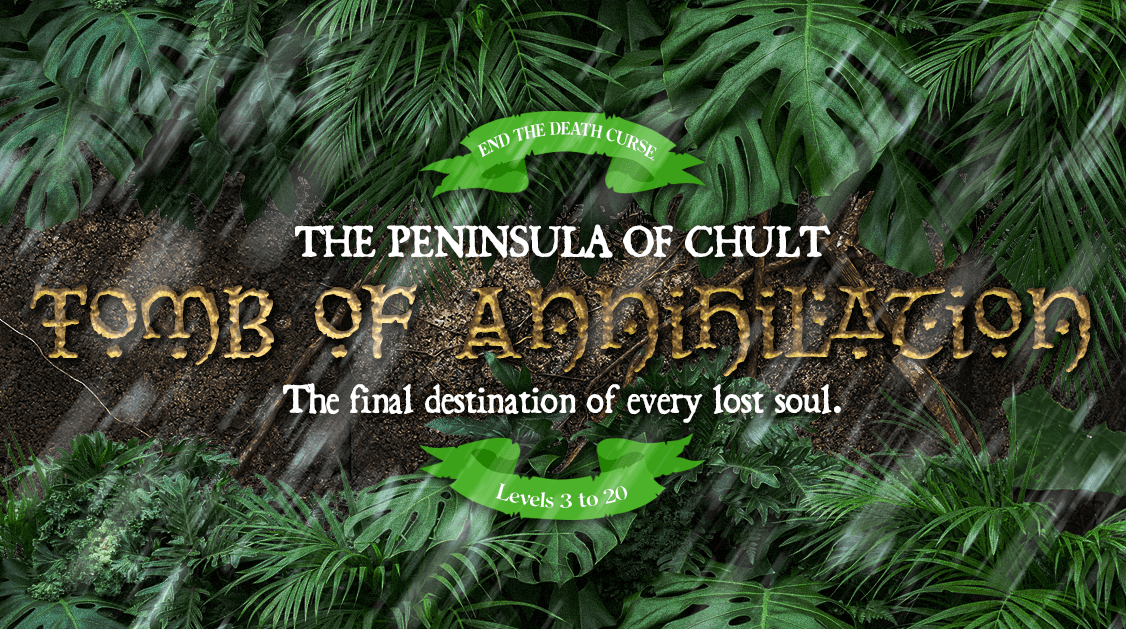 Tomb of Annihilation | Endure the Death Curse