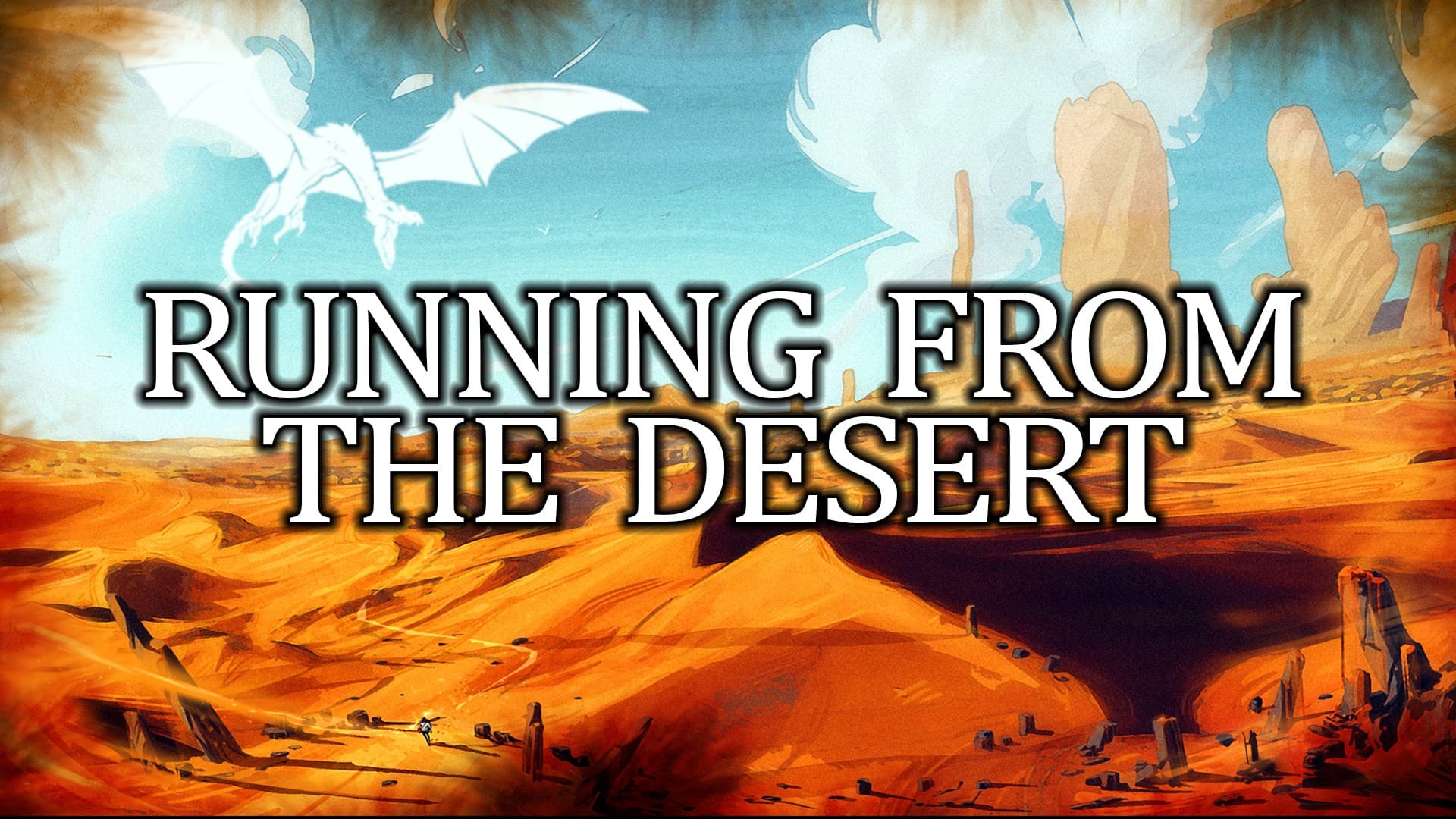 Running from the Desert: A High-Fantasy Campaign | 2025