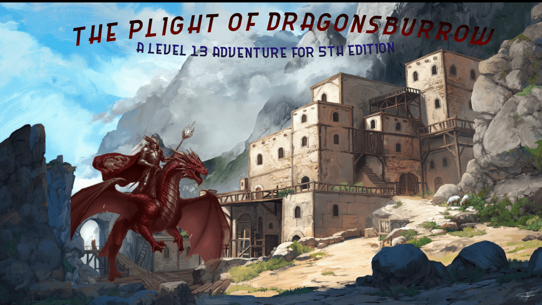 Plight of Dragonsburrow | The Crimson Knight Rides Again