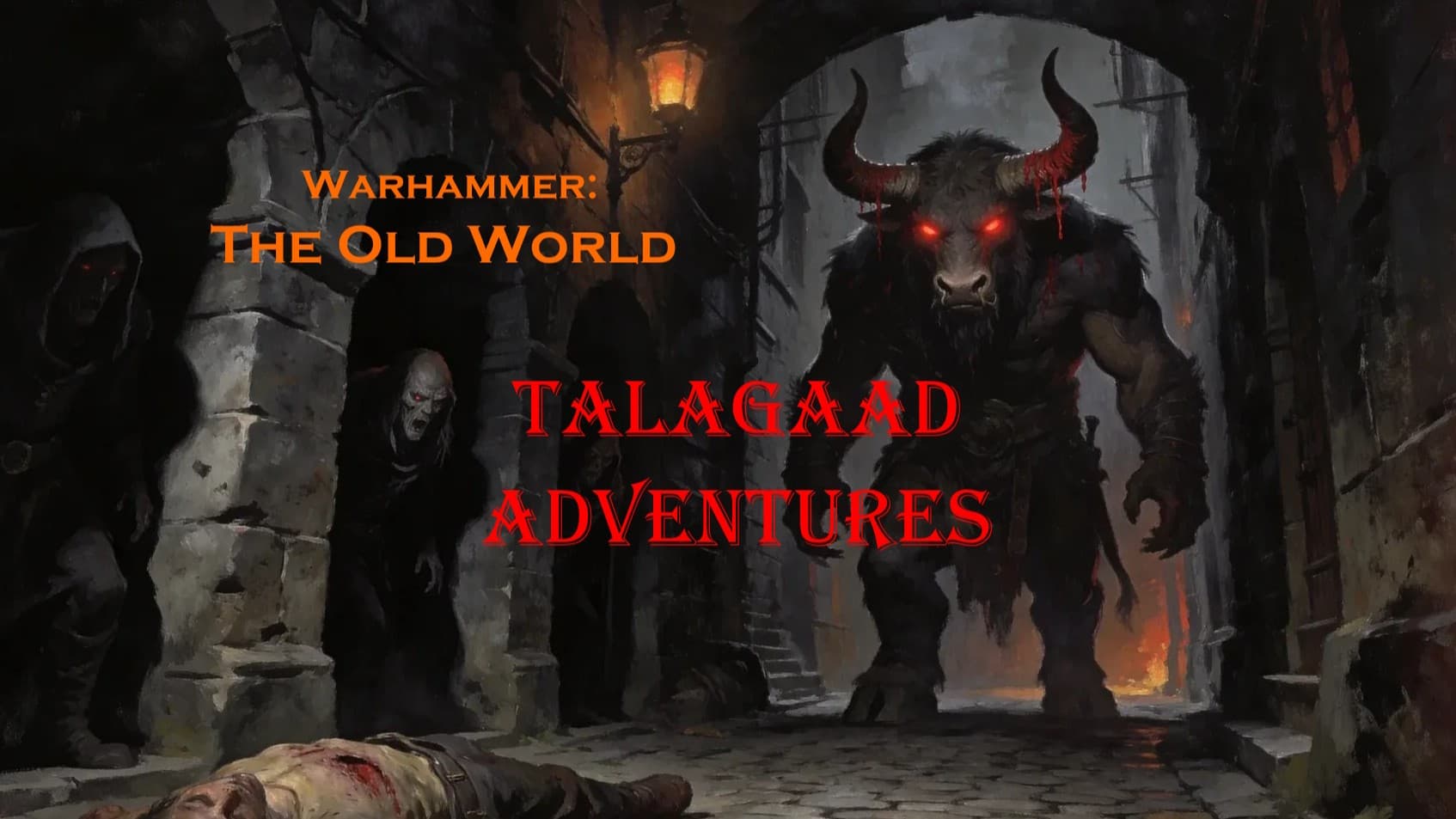 Talagaad Adventures (Warhammer TOW) | Beginner Friendly!