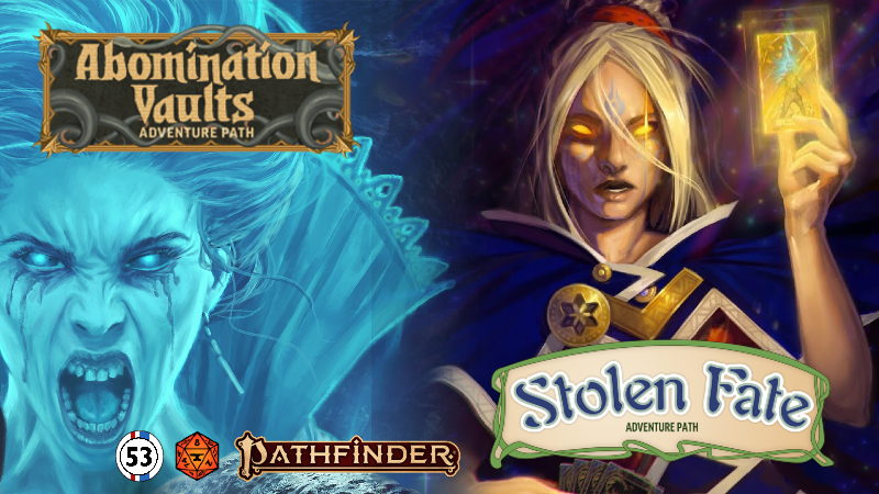 Abomination Vaults | Stolen Fate | A Level 1-20 Pathfinder Romp!