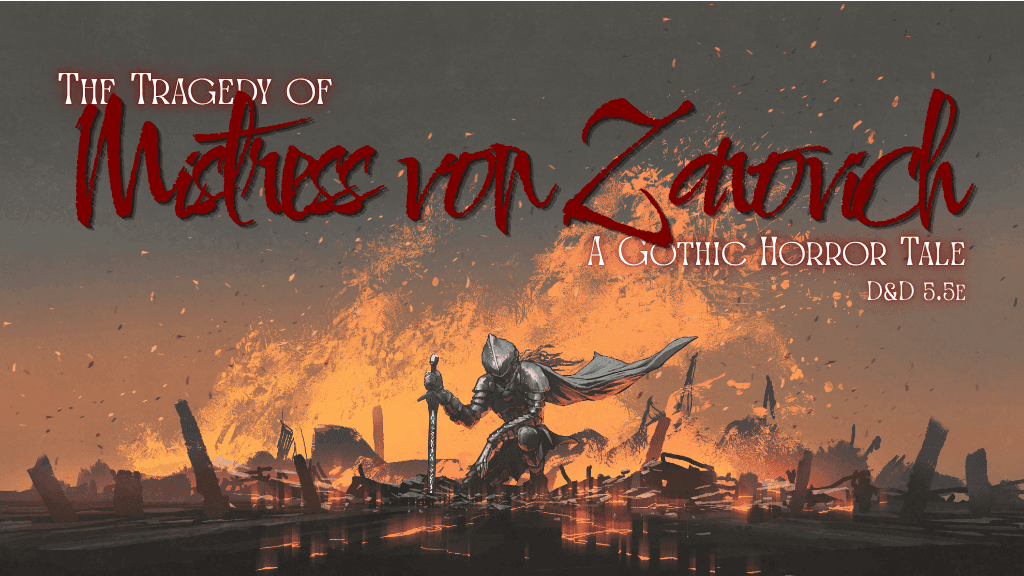 The Tragedy of Mistress von Zarovich | FemStrahd | LGBTQ+ | D&D