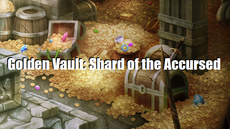 Keys from the Golden Vault: Shared of the Accursed