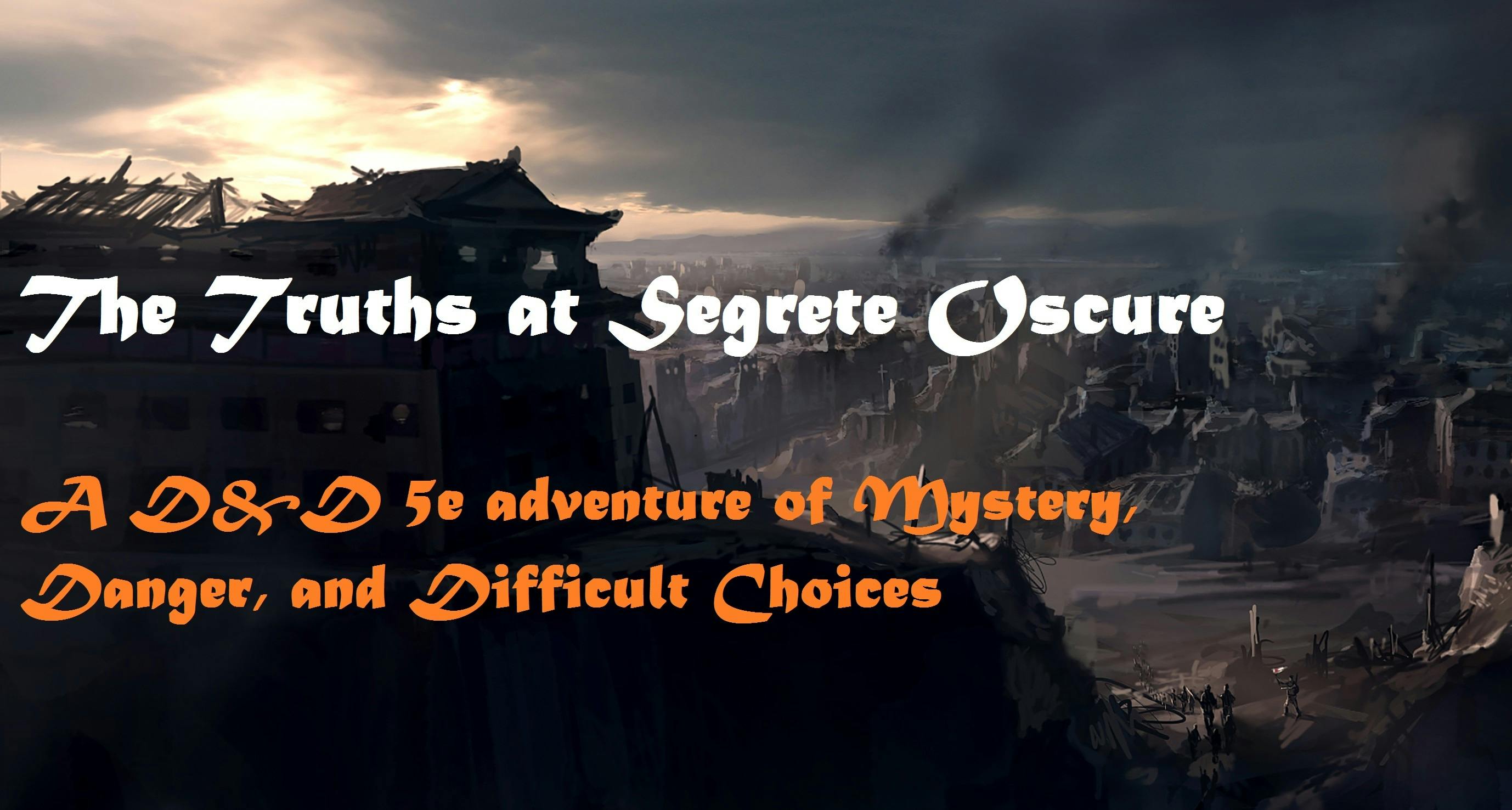 D&D: The Truths at Segrete Oscure