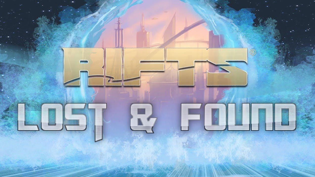 Rifts: Lost and Found