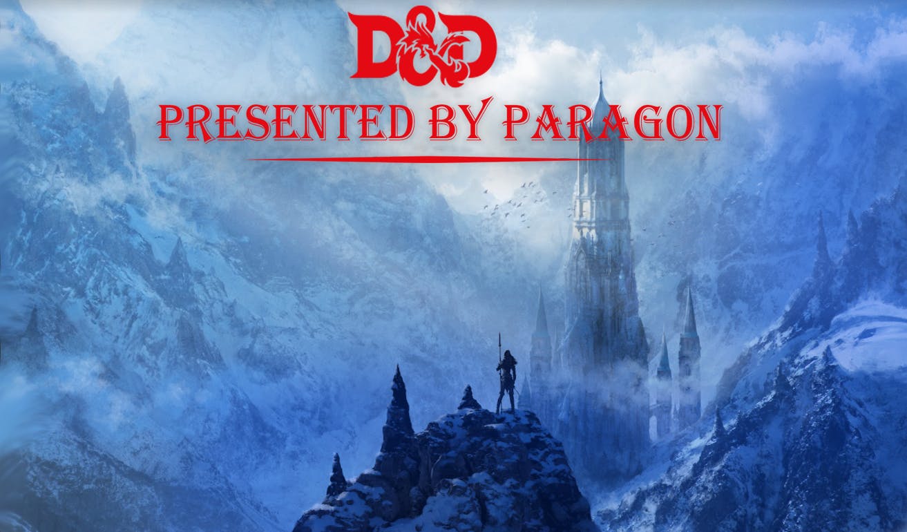 Icewind Dale: Rime of the Frostmaiden* (Presented by Paragon)