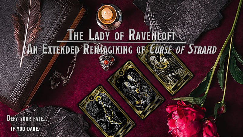 Defy the Lady of Ravenloft! | She Is The Ancient [Levels 1-12] [🏳️‍🌈 and ♾ welcome]