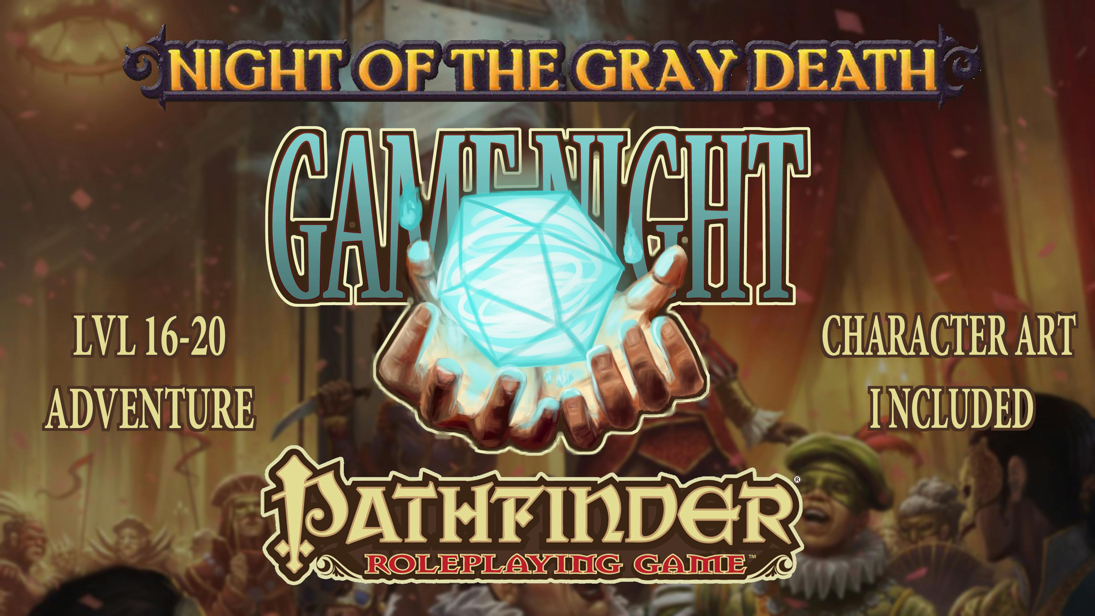 Night of the Gray Death - PF2e High Level Adventure with Commissioned Art 