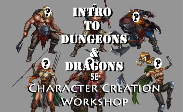 Intro to DnD - Character Creation Workshop