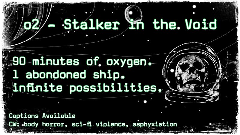 o2 - Stalker in the Void - Play with the creator!