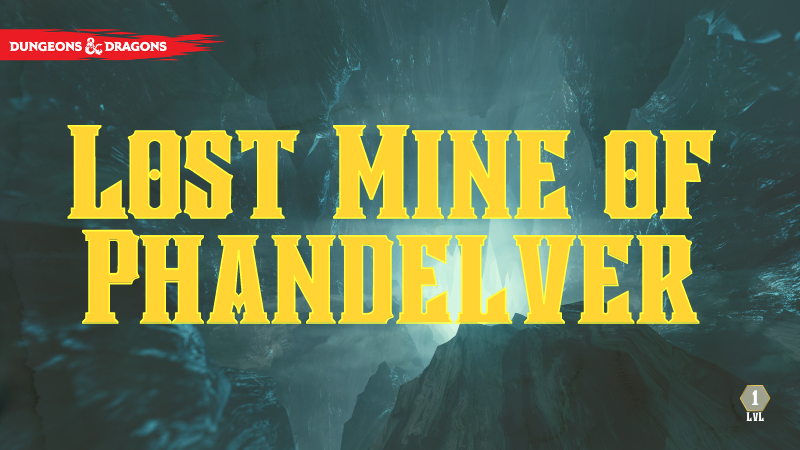 Lost Mine of Phandelver | An intro game for newcomers