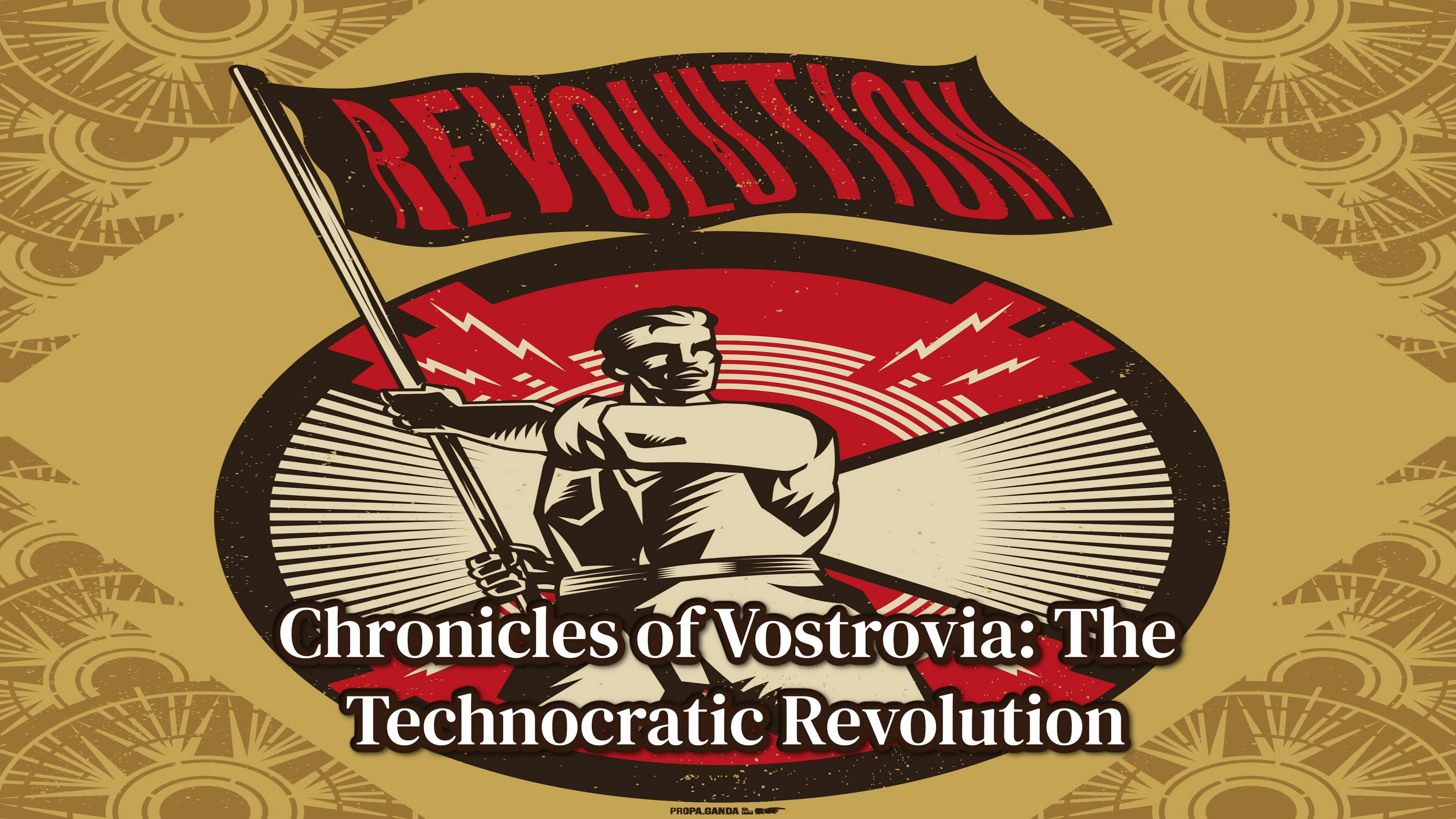 Chronicles of Vostrovia: The Technocratic Revolution 