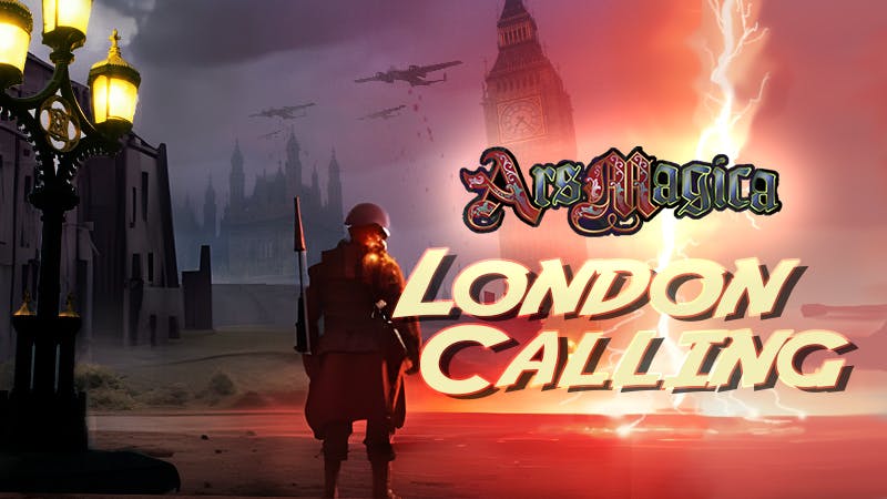 London Calling - Ars Magica