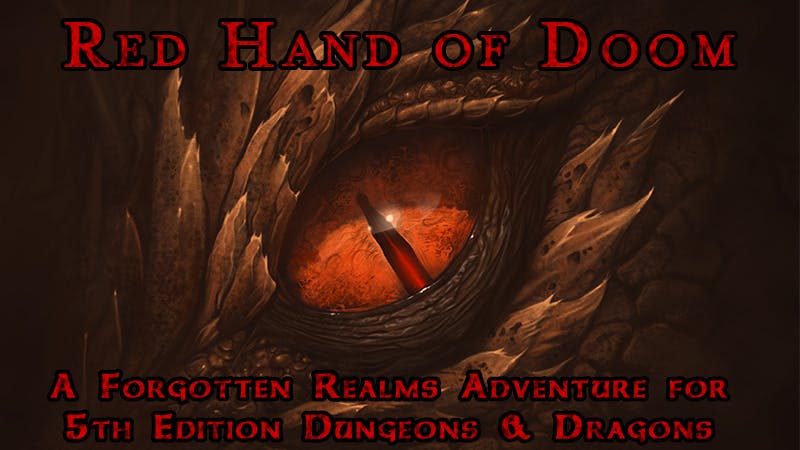 Red Hand of Doom for 5th Edition D&D