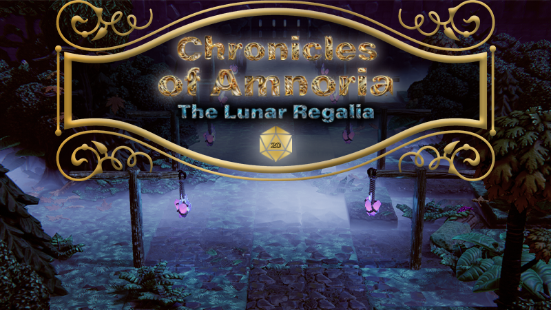 (D&D 5E) Chronicles of Amnoria: The Lunar Regalia
