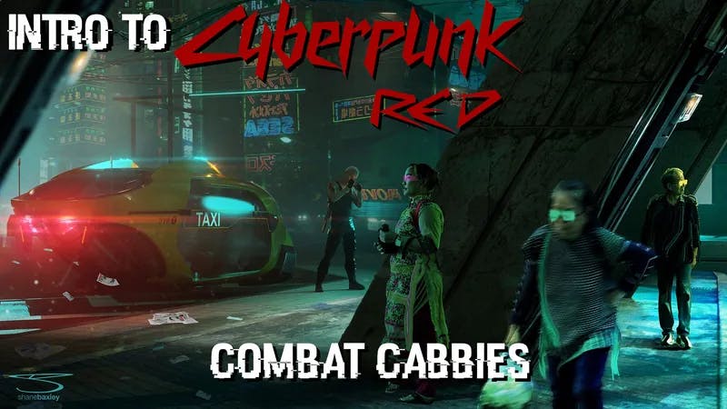 Session 0 - Cyberpunk RED: Combat Cabbies [LGBTQIA+ friendly]