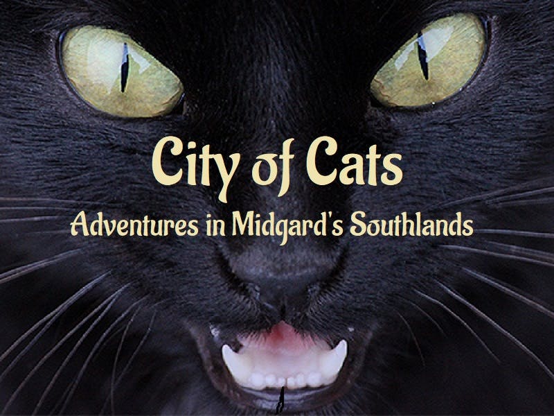 City of Cats: Adventures in Midgard's Southlands