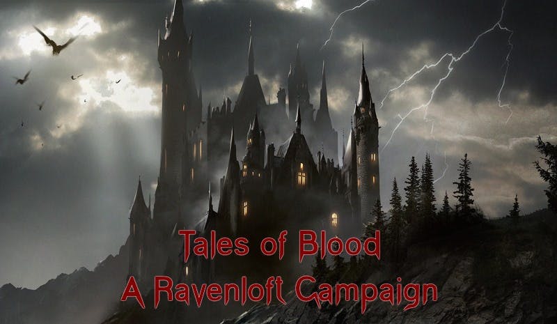 Tales of Blood - A D&D 5e Ravenloft Campaign