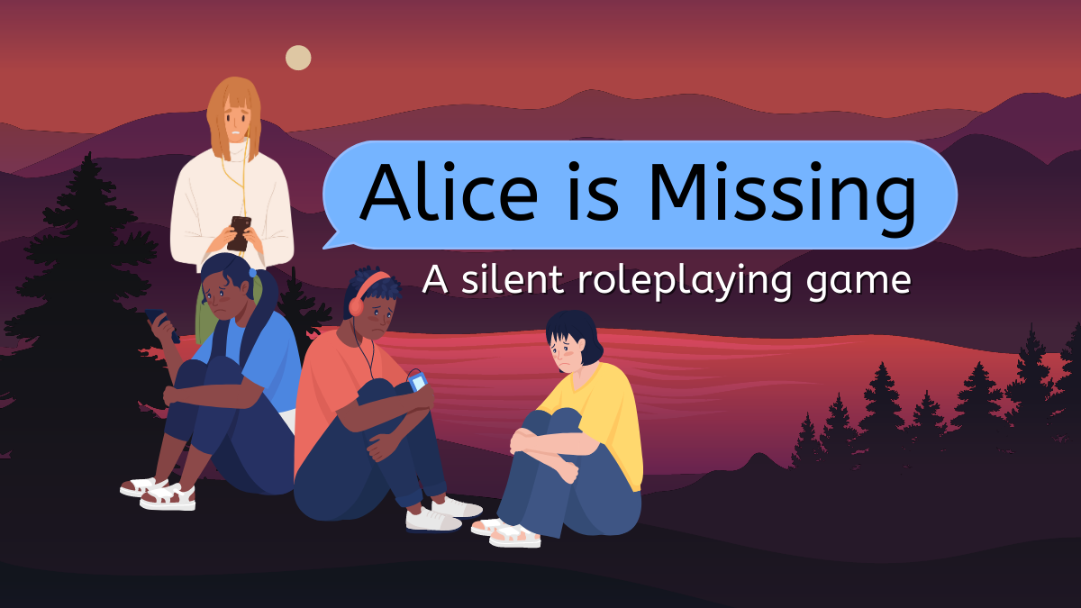 Alice is Missing | An Immersive Chat-Based Silent Roleplaying Mystery Game