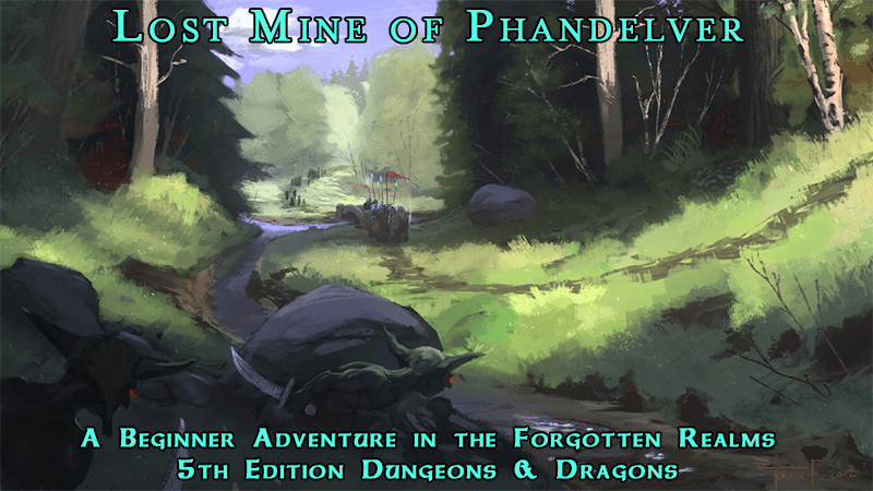 Starter Adventure for Beginners - Lost Mine of Phandelver D&D 5th Edition [Levels 1 - 5]
