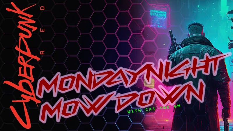 Cyberpunk: Monday Night Mow Down