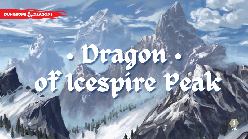 Dragon of Icespire - Learn to Play D&D