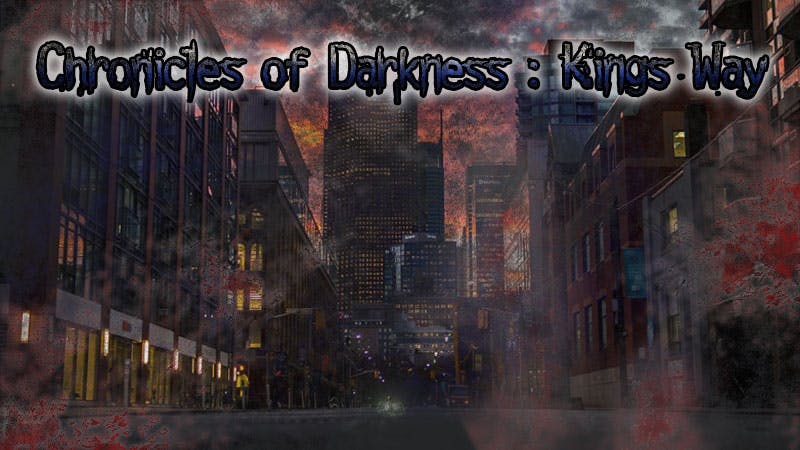 Chronicles Of Darkness - Kings Way : Campus of the Forgotten